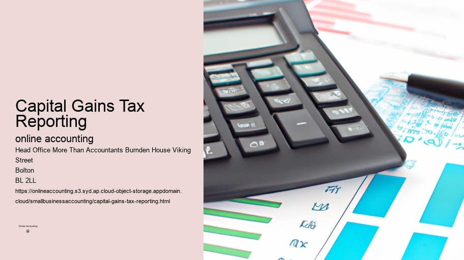 Capital Gains Tax Reporting